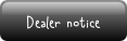 Dealer notice.